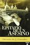 Epitafio de un Asesino/ Epitaph of a Murderer (Spanish Edition)