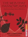 The Web That Has No Weaver: Understanding Chinese Medicine