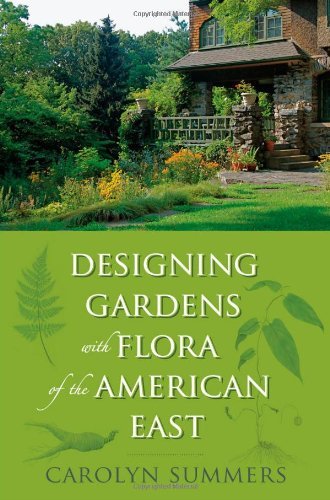 Designing Gardens with Flora of the American East