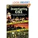 Investigating CSI: An Unauthorized Look Inside the Crime Labs of Las Vegas, Miami and New York (Smart Pop series)