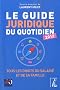 Le guide juridique du quotidien 2012