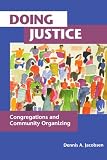 Doing Justice: Congregations and Community Organizing