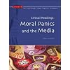 Critical Readings: Moral Panics and the Media (Issues in Cultural and Media Studies)
