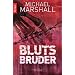 Blutsbruder: Thriller