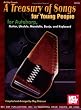 Mel Bay's A Treasury of Songs for Young People: For Autoharp, Guitar, Ukulele, Mandolin, Banjo, and Keyboard