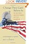 Change They Can't Believe In: The Tea Party and Reactionary Politics in America