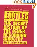 Bootleg: The Secret History of the Ot...