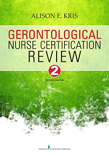 Gerontological Nurse Certification Review, Second Edition
