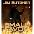 Small Favor (The Dresden Files, Book 10) by Jim Butcher