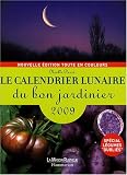 Le calendrier lunaire du bon jardinier 2009