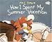 How I Spent My Summer Vacation (Dragonfly Books)
