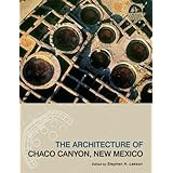 the architecture of chaco canyon new mexico chaco canyon series