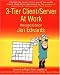3-Tier Server/Client at Work, Revised Edition