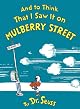 And To Think That I Saw It On Mulberry Street