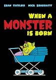 When a Monster Is Born