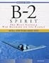 B-2 Spirit: The Most Capable War Machine on the Planet