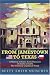 From Jamestown to Texas: A HISTORY OF SOME EARLY PIONEERS OF AUSTIN COUNTY THE COLONIAL CAPITOL OF TEXAS
