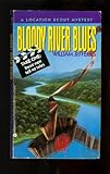 Bloody River Blues (A Location Scout Mystery)