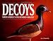 Book Decoys - North America's One Hundred Greatest