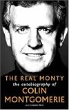 The Real Monty: The Autobiography of Colin Montgomerie