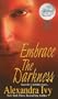 Embrace The Darkness