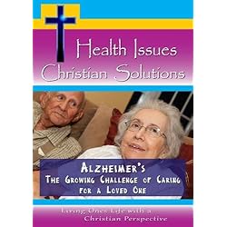 Alzheimer's - The Growing Challenge of Caring for a Loved One