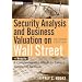 Security Analysis and Business Valuation on Wall Street + Companion Web Site: A Comprehensive Guide to Today's Valuation Methods (Wiley Desktop Editions)