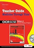 Medicine through time. Teacher guide