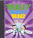 Really really big questions about science