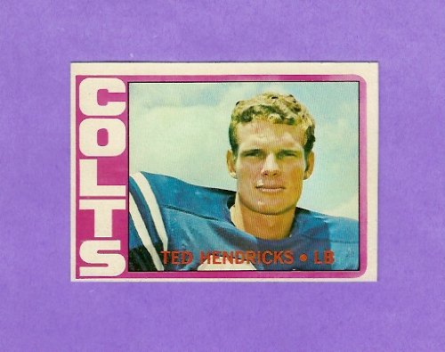 Ted Hendricks 1972 Topps Football Rookie Card (Oakland Raiders) (Baltimore Colts)
