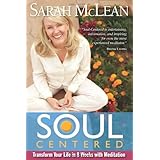 soul centered transform your life in 8 weeks with meditation