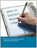 Using the Electronic Health Record in the Healthcare Provider Practice