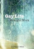 Gay life, straight work