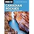Moon Canadian Rockies: Including Banff & Jasper National Parks (Moon Handbooks)