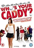 Who`s Your Caddy? [DVD]