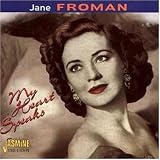 Jane Froman - My Hearts Speaks