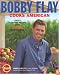 Bobby Flay Cooks American: Great Regional Recipes with Sizzling New Flavors