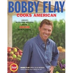 Bobby Flay Cooks American: Great Regional Recipes with Sizzling New Flavors