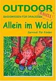 Alleinim Wald: Survival f�r Kinder - Colleen Politano