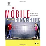 The Mobile Connection: The Cell Phone's Impact on Society (Interactive Technologies)