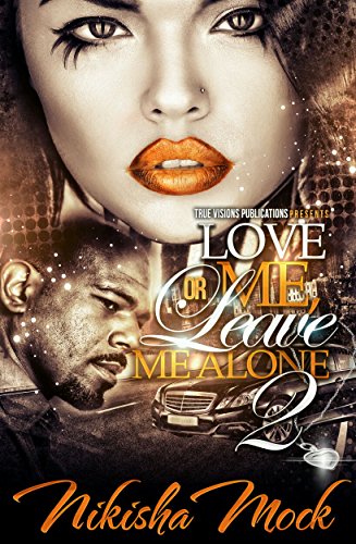 Love Me or Leave Me Alone 2