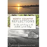 north country reflections on life and living in the foothills and the valleys
