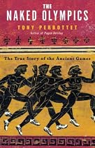 The Naked Olympics: The True Story of the Olympic Games
