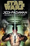 Star Wars, Jedi-Padawan, Bd.1, Die geheimnisvolle Macht - Dave Wolverton, Dominik Kuhn