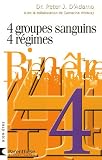 Livres Recette de Cuisine - 4 Groupes sanguins, 4 régimes