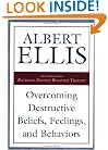 Overcoming Destructive Beliefs, Feelings, and Behaviors: New Directions for Rational Emotive Behavior Therapy