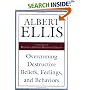 Overcoming Destructive Beliefs, Feelings, and Behaviors: New Directions for Rational Emotive Behavior Therapy