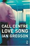 Call Centre Love Song (Salt Modern Poets S.)