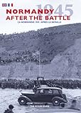 Normandy 1945 = La Normandie 1945 : after the battle = apres la bataille