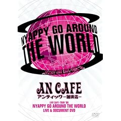 LIVE CAFE・TOUR ’08 NYAPPY GO AROUND THE WORLD [DVD]